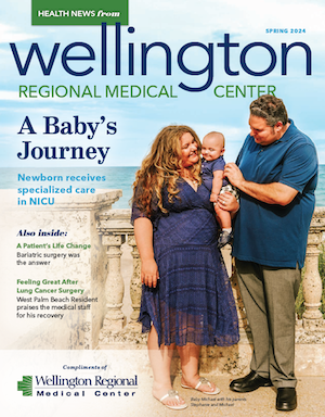 Health News Magazine, Wellington Regional Medical Center, Wellington, FL